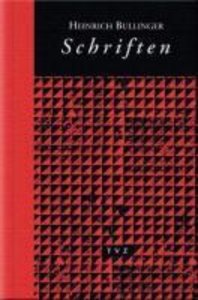 Heinrich Bullinger. Schriften. 6 Bände und Registerband / Heinrich Bullinger. Schriften. 6 Bände und Registerband, 7 Teile