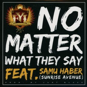 No Matter What They Say (Feat. Samu Haber)