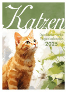 Katzen. Der literarische Tageskalender 2025