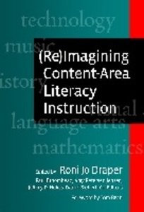 (Re)Imagining Content-Area Literacy Instruction