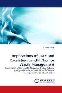Implications of LATS and Escalating Landfill Tax for Waste Management