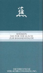 Shômon I - Das Tor der Klause zur Bananenstaude. Bd.1