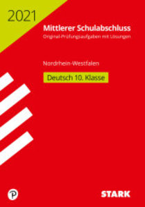 Mittlerer Schulabschluss 2021 - Deutsch - Nordrhein-Westfalen Original-Prüfungen