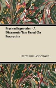 Psychodiagnostics - A Diagnostic Test Based on Perception