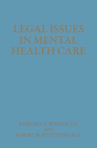 Legal Issues in Mental Health Care
