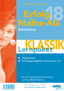 Erfolg im Mathe-Abi 2018 Lernpaket \'Klassik\' Brandenburg