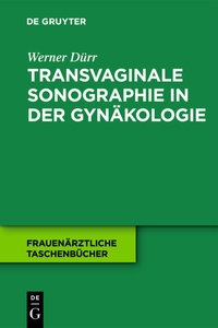 Transvaginale Sonographie in der Gynäkologie