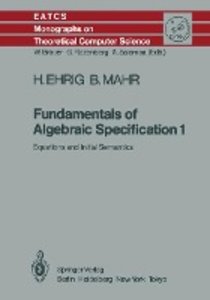 Fundamentals of Algebraic Specification 1