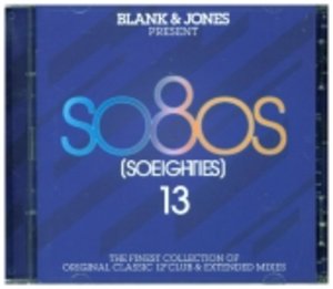 Blank & Jones Present So80S [So Eighties]. Vol.13, 2 Audio-CDs
