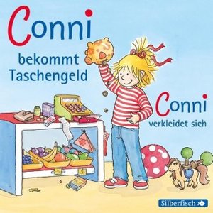 Conni bekommt Taschengeld / Conni verkleidet sich (Meine Freundin Conni - ab 3), 1 Audio-CD
