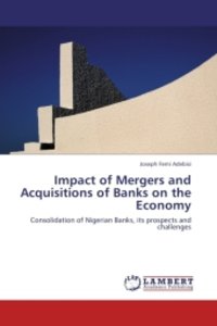 Impact of Mergers and Acquisitions of Banks on the Economy
