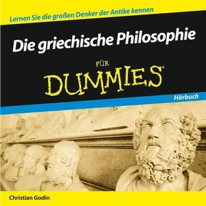 Die griechische Philosophie für Dummies Hörbuch