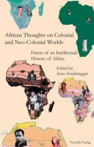 African Thoughts on Colonial and Neo-Colonial Worlds
