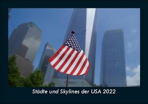 Städte und Skylines der USA 2022 Fotokalender DIN A5