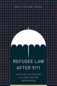 Okafor, O: Refugee Law after 9/11