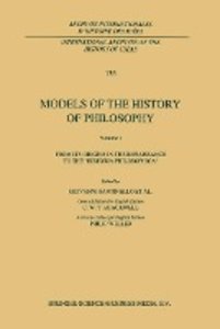 Models of the History of Philosophy: From its Origins in the Renaissance to the `Historia Philosophica´