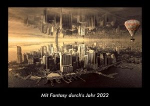 Mit Fantasy durch\'s Jahr 2022 Fotokalender DIN A3