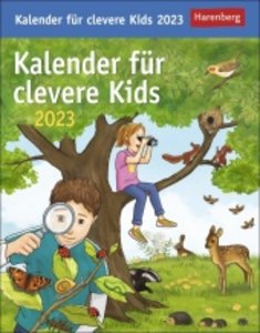 Kalender für clevere Kids Tagesabreißkalender 2023. Täglich neues Wissen für Kinder ab 8. Abreißkalender für jeden Tag, mit spannenden Fragen und kinderleichten Erklärungen.