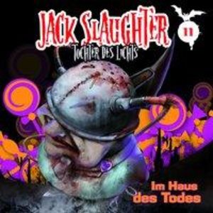 Jack Slaughter, Tochter des Lichts - Im Haus des Todes, 1 Audio-CD