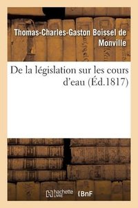 de la Législation Sur Les Cours d'Eau