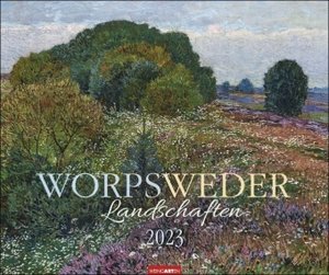 Worpsweder Landschaften Kalender 2023. Kunstvoller Wandkalender mit Gemälden von Landschaften der berühmten Künstlerkolonie Worpswede. Großer Kunst-Kalender 2023 XXL.