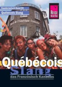 Québécois Slang - das Französisch Kanadas