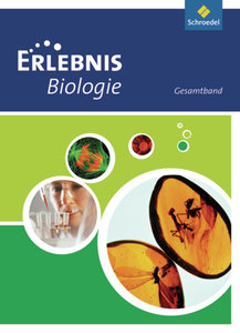 Erlebnis Biologie - Ausgabe 2010 für Hessen und Rheinland-Pfalz