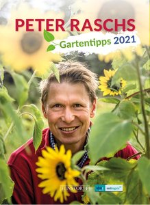 Peter Raschs Gartentipps 2021
