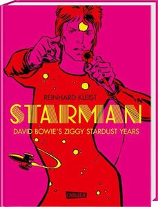 Starman - David Bowie\'s Ziggy Stardust Years