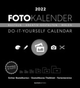 Foto-Bastelkalender schwarz XL 2022 - Do it yourself calendar 45x49,5 cm - datiert - Kreativkalender - Foto-Kalender - Alpha Edition