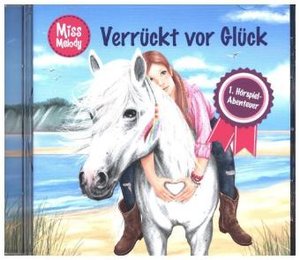 Miss Melody - Verrückt vor Glück, 1 Audio-CD
