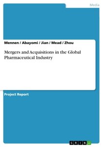 Mergers and Acquisitions in the Global Pharmaceutical Industry