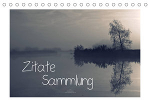 Zitate - Sammlung (Tischkalender 2022 DIN A5 quer)