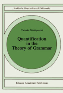 Quantification in the Theory of Grammar