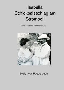 Isabella-Schicksalsschlag am Stromboli