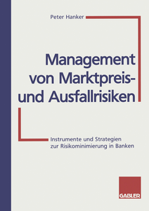 Management von Marktpreis- und Ausfallrisiken