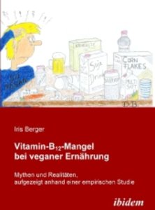 Vitamin-B12-Mangel bei veganer Ernährung