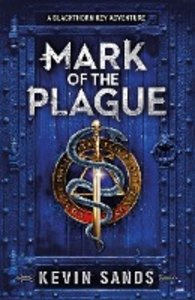 The Blackthorn Series - Mark of the Plague
