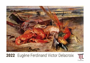 Eugène Ferdinand Victor Delacroix 2022 - Timokrates Kalender, Tischkalender, Bildkalender - DIN A5 (21 x 15 cm)