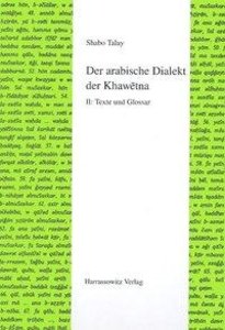 Talay, S: Der arabische Dialekt der Khawetna - II. Texte und