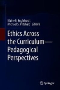 Ethics Across the Curriculum—Pedagogical Perspectives