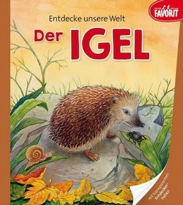 Entdecke unsere Welt - Der Igel