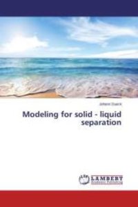 Modeling for solid - liquid separation