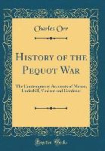 Orr, C: History of the Pequot War