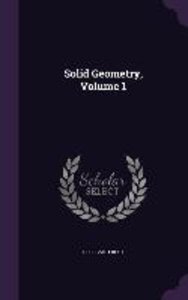 Solid Geometry, Volume 1