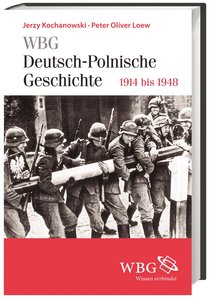 WBG Deutsch-Polnische Geschichte - 1918 bis 1945
