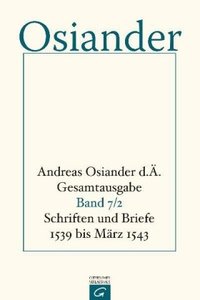 Schriften und Briefe 1539 bis März 1543
