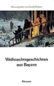 Weihnachtsgeschichten aus Bayern