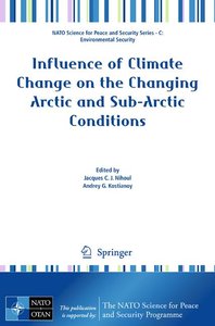 Influence of Climate Change on the Changing Arctic and Sub-Arctic Conditions