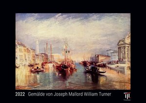 Gemälde von Joseph Mallord William Turner 2022 - Black Edition - Timokrates Kalender, Wandkalender, Bildkalender - DIN A4 (ca. 30 x 21 cm)